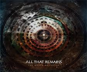 All That Remains- The Order of Things Album Review