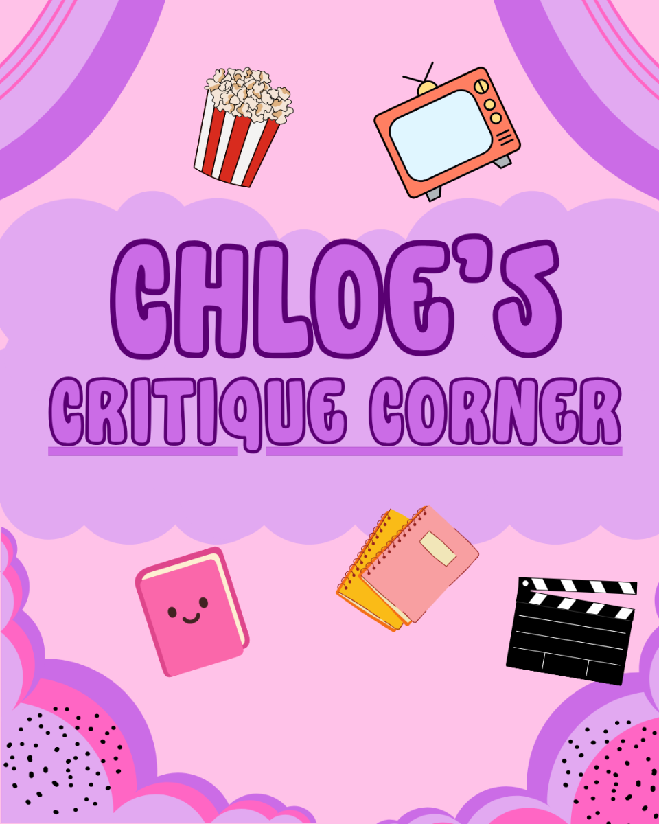 Welcome to Chloe’s Critique Corner!
